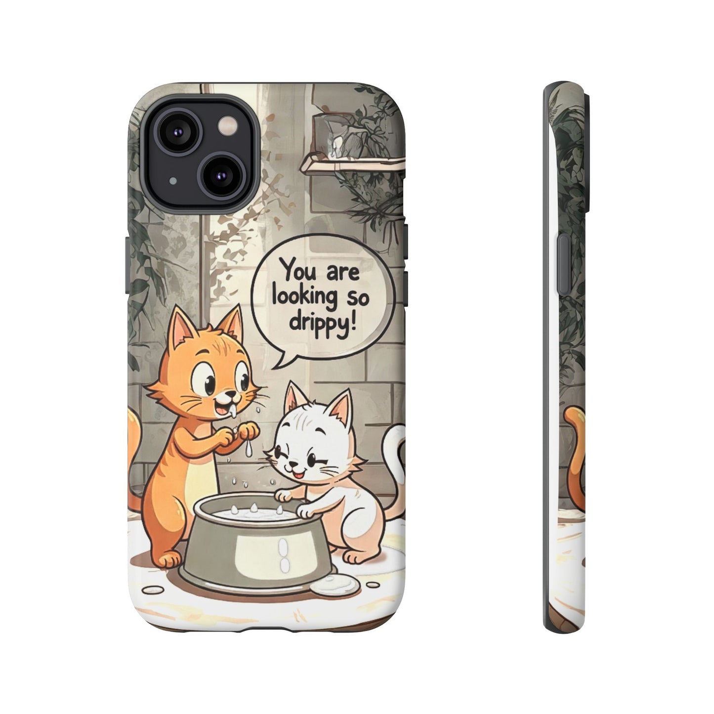 Cute Cat Phone Case - You Are Looking So Drippy, Pet Lover Gift, Animal Lover, Fun Phone Accessory, Whimsical Design