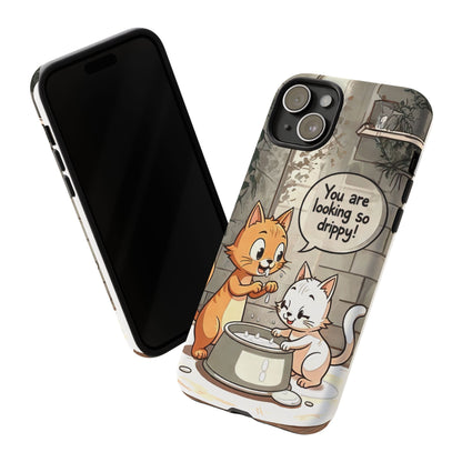 Cute Cat Phone Case - You Are Looking So Drippy, Pet Lover Gift, Animal Lover, Fun Phone Accessory, Whimsical Design