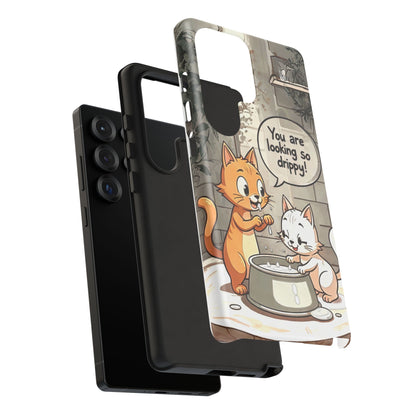 Cute Cat Phone Case - You Are Looking So Drippy, Pet Lover Gift, Animal Lover, Fun Phone Accessory, Whimsical Design