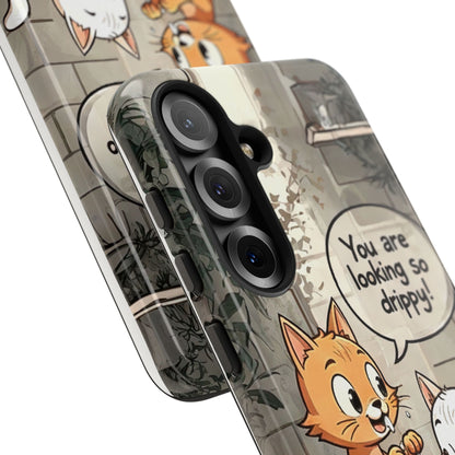 Cute Cat Phone Case - You Are Looking So Drippy, Pet Lover Gift, Animal Lover, Fun Phone Accessory, Whimsical Design