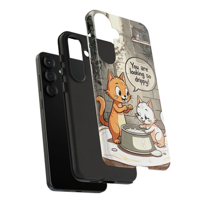 Cute Cat Phone Case - You Are Looking So Drippy, Pet Lover Gift, Animal Lover, Fun Phone Accessory, Whimsical Design