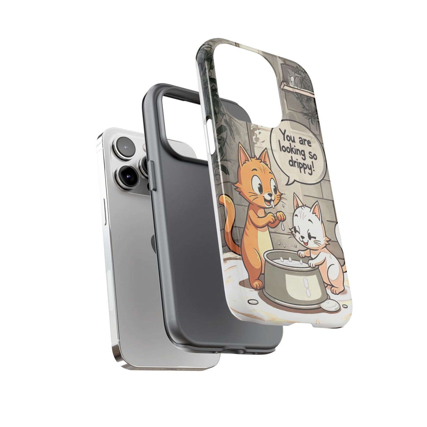 Cute Cat Phone Case - You Are Looking So Drippy, Pet Lover Gift, Animal Lover, Fun Phone Accessory, Whimsical Design