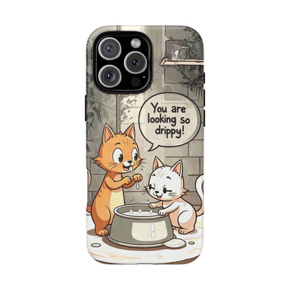 Cute Cat Phone Case - You Are Looking So Drippy, Pet Lover Gift, Animal Lover, Fun Phone Accessory, Whimsical Design