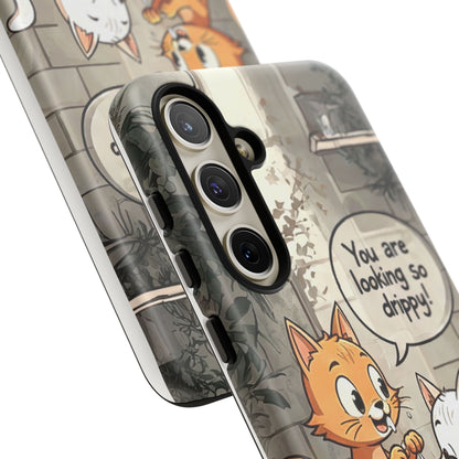 Cute Cat Phone Case - You Are Looking So Drippy, Pet Lover Gift, Animal Lover, Fun Phone Accessory, Whimsical Design
