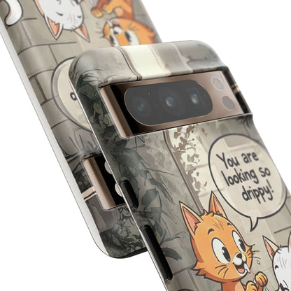 Cute Cat Phone Case - You Are Looking So Drippy, Pet Lover Gift, Animal Lover, Fun Phone Accessory, Whimsical Design