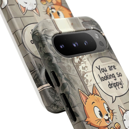 Cute Cat Phone Case - You Are Looking So Drippy, Pet Lover Gift, Animal Lover, Fun Phone Accessory, Whimsical Design