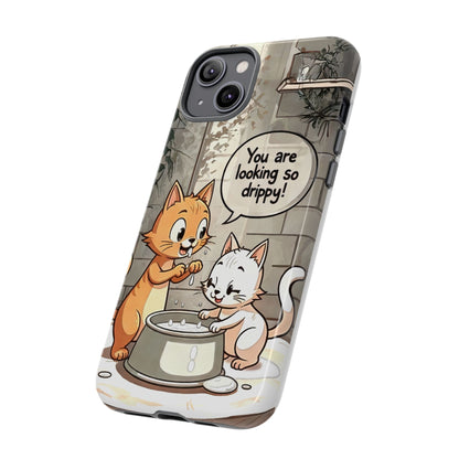 Cute Cat Phone Case - You Are Looking So Drippy, Pet Lover Gift, Animal Lover, Fun Phone Accessory, Whimsical Design