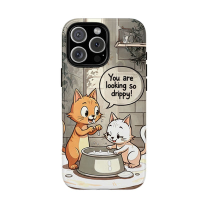 Cute Cat Phone Case - You Are Looking So Drippy, Pet Lover Gift, Animal Lover, Fun Phone Accessory, Whimsical Design