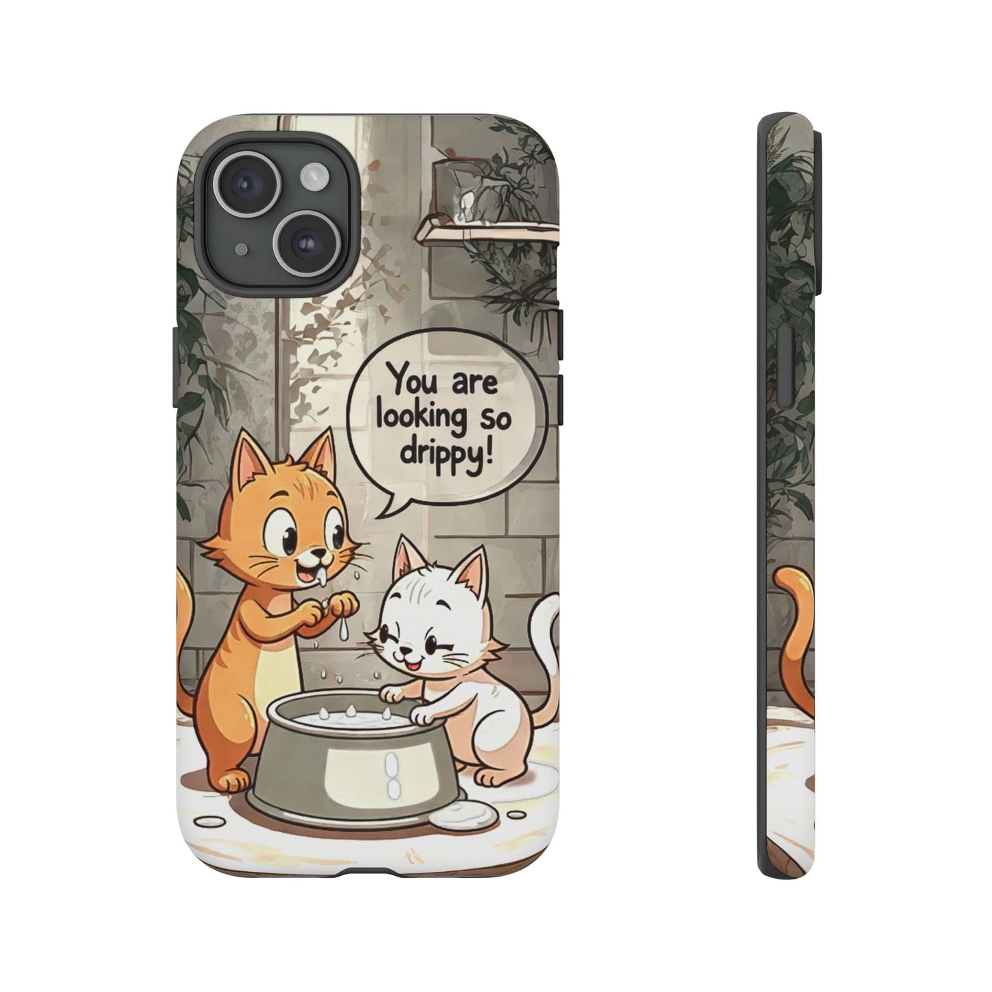 Cute Cat Phone Case - You Are Looking So Drippy, Pet Lover Gift, Animal Lover, Fun Phone Accessory, Whimsical Design